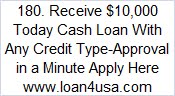 180. Recieve $10,000 Today Cash Loan With Any Credit Type-Approved in Minute Apply Here www.loan4usa.com